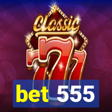 bet 555